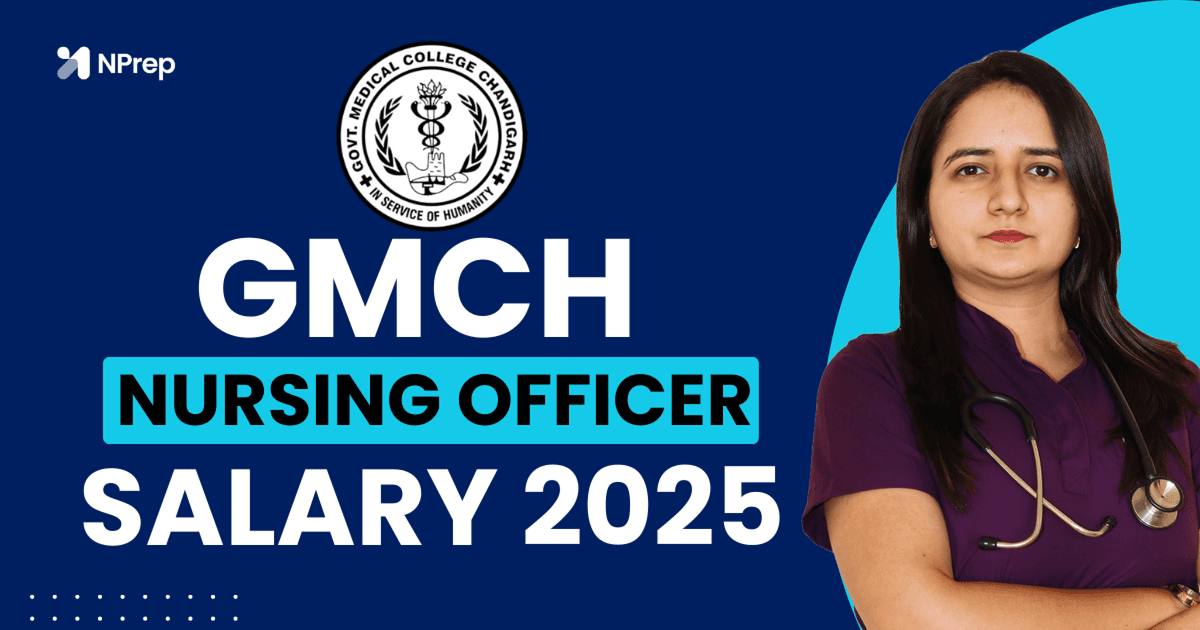 GMCH Nursing Officer Salary 2025 – Pay Scale, Allowances, Perks & Job Profile